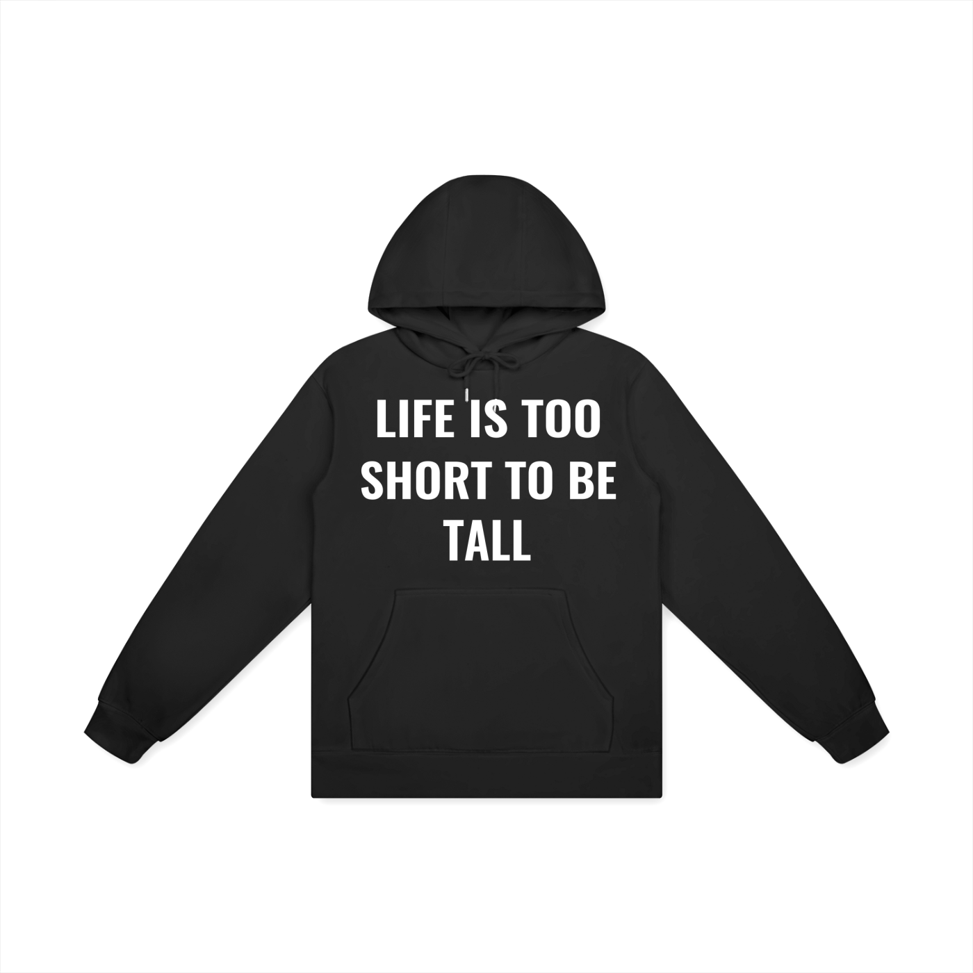 Life Is Too Short To Be Tall